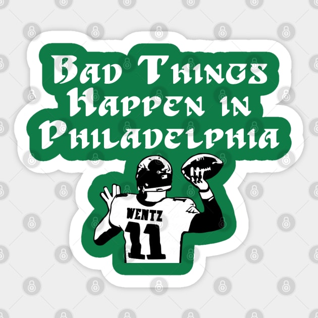 Bad Things Happen in Philadelphia Wentz Sticker by LotP